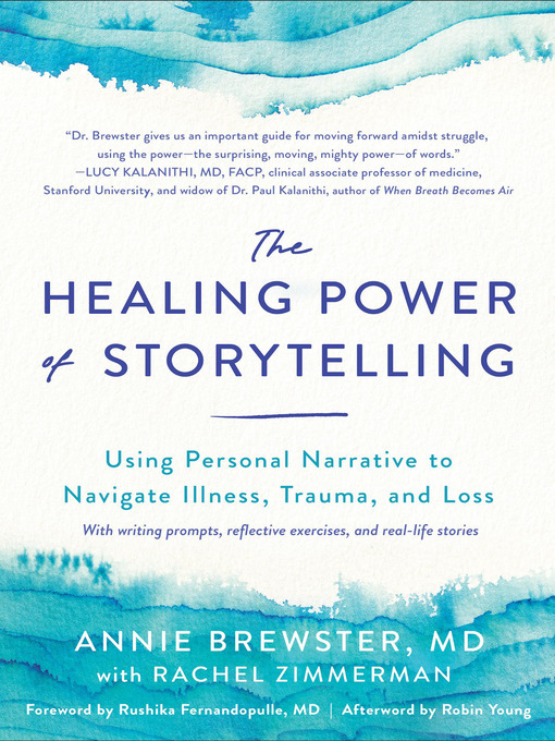 Title details for The Healing Power of Storytelling by Annie Brewster, MD - Available